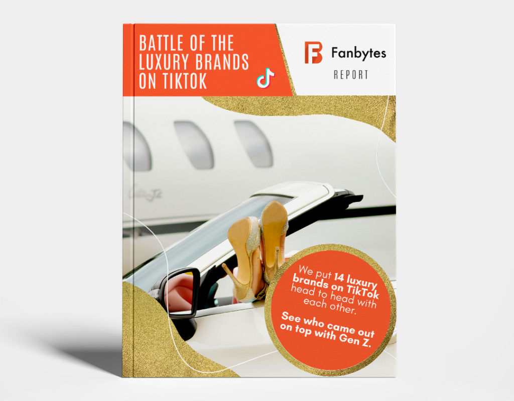 Fanbytes Report - Battle of the Luxury Brands on TikTok