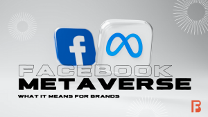 Fanbytes | Gen Z marketing | Facebook Metaverse