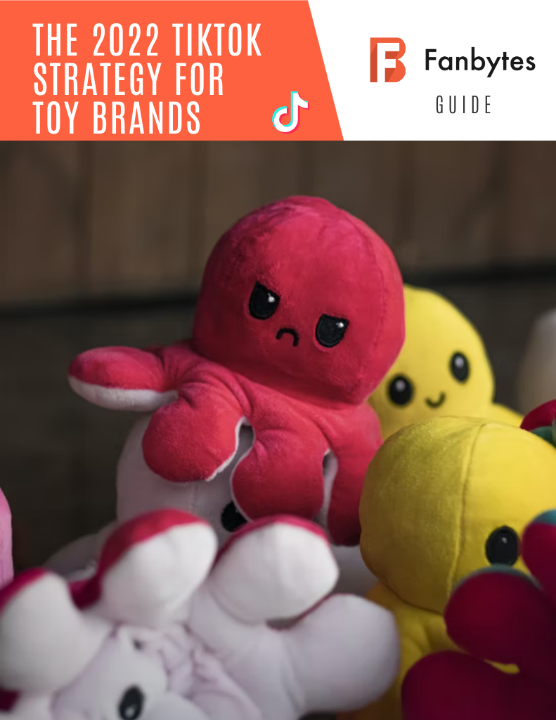 The 2022 TikTok Strategy for Toy Brands