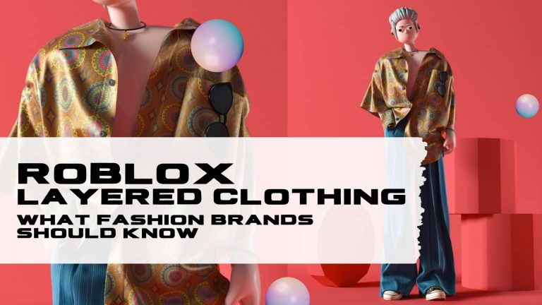Roblox Layered Clothing: What Fashion Brands Should Know