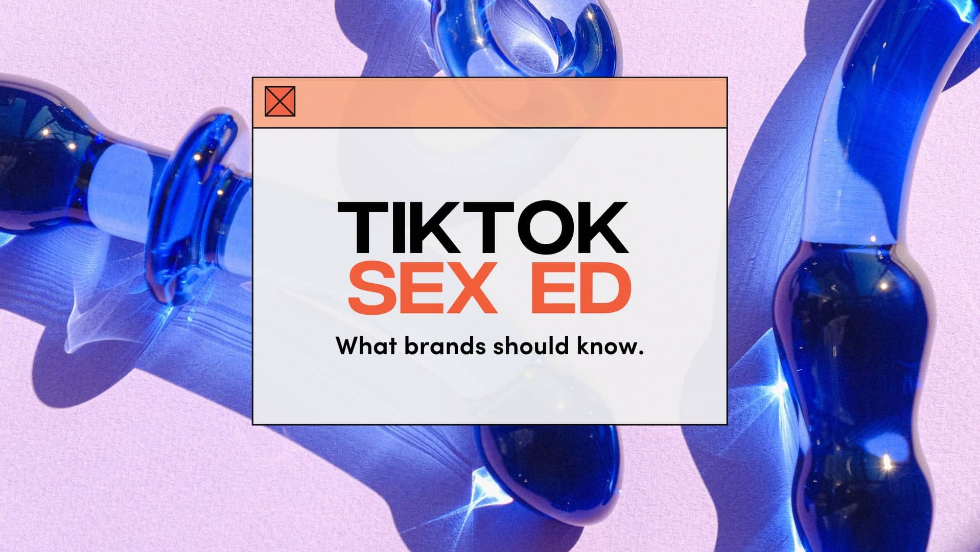 Fanbytes | TikTok Sex Ed