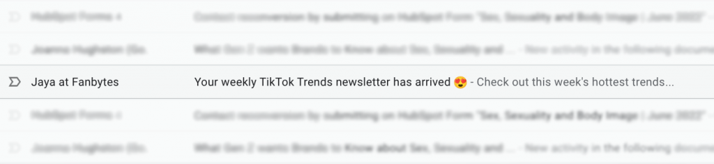 preview of the newsletter email in your inbox. It’s easy to see. The subject line is Your Weekly TikTok Trends Newsletter.