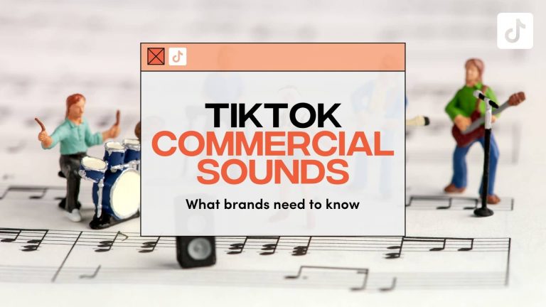 TikTok Commercial Sounds: What Brands Need to Know