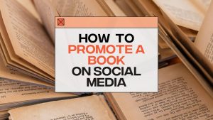Fanbytes | How to Promote a Book on Social Media