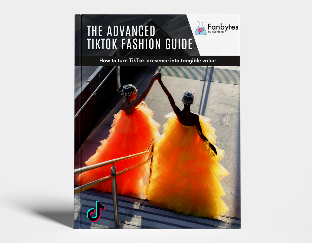 Fanbytes | The Advanced TikTok Fashion Guide - How to TikTok TikTok Presence into Tangible Value