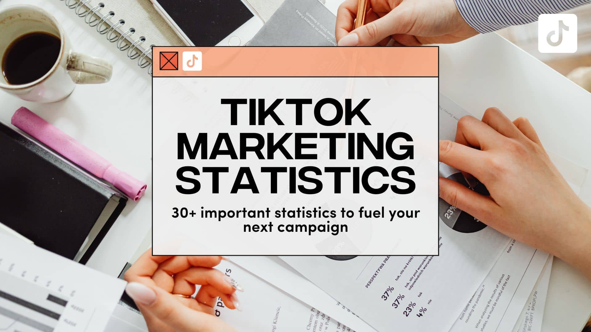 The 50+ Important TikTok Stats Marketers Need to Know