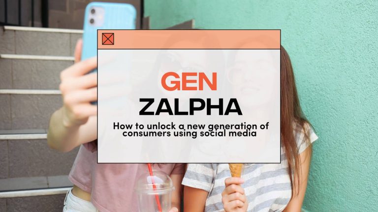 Gen Zalpha: How to Unlock a New Generation of Consumers Using Social Media