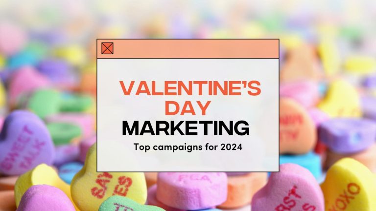 Top Valentine’s Day Marketing Campaigns 2024